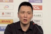 开云官方-卢伟：今天大家打得很努力，可能对冠军过于渴望导致有点着急
